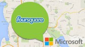 ไมโครซอฟท์ ทุ่มงบให้กับ Foursquare เพื่อใช้ข้อมูลไปปรับปรุงใน Bing และ Windows ให้ดีขึ้น
